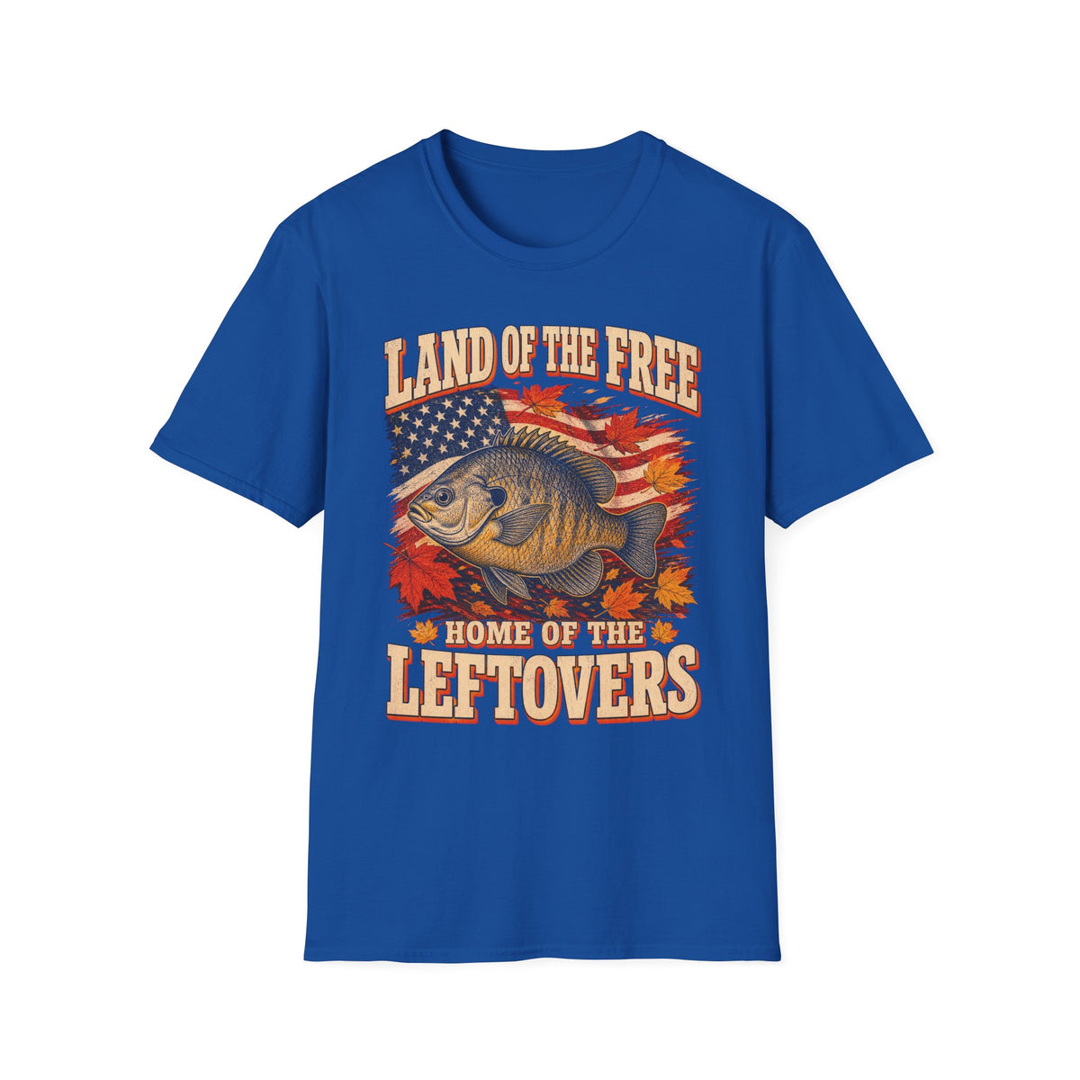 Land of the Free Home of the Leftovers Fishing T-Shirt