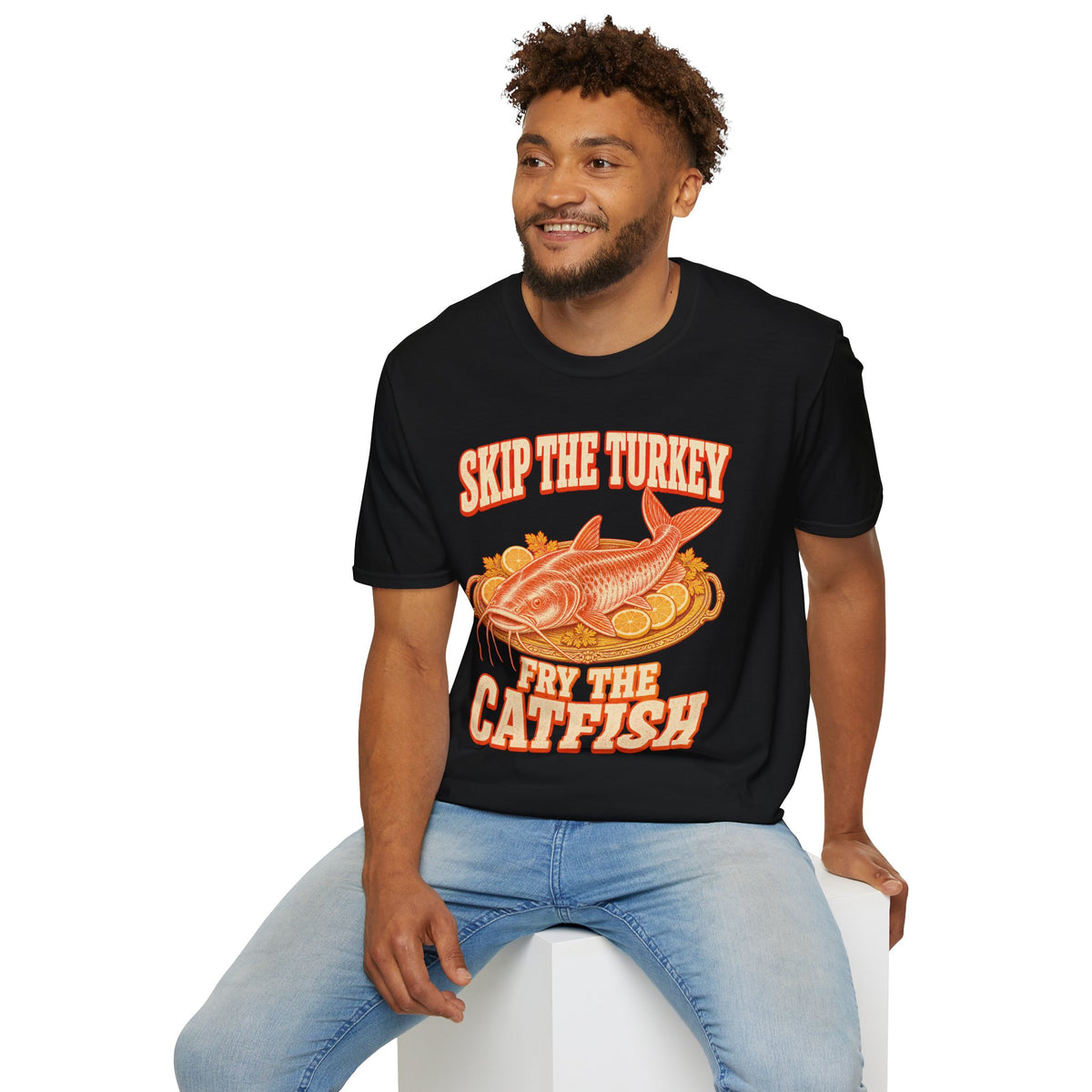 Skip the Turkey Fry the Catfish Thanksgiving T-Shirt