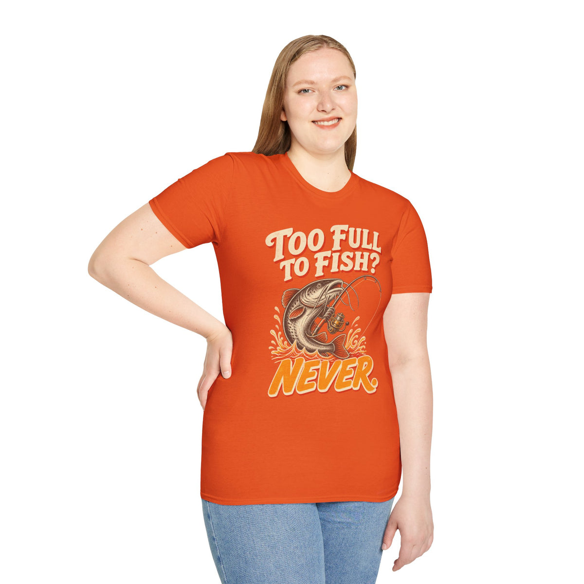 Too Full to Fish Never Fishing T-Shirt