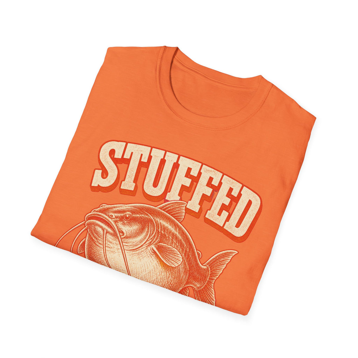 Stuffed Like a Catfish Fishing T-Shirt