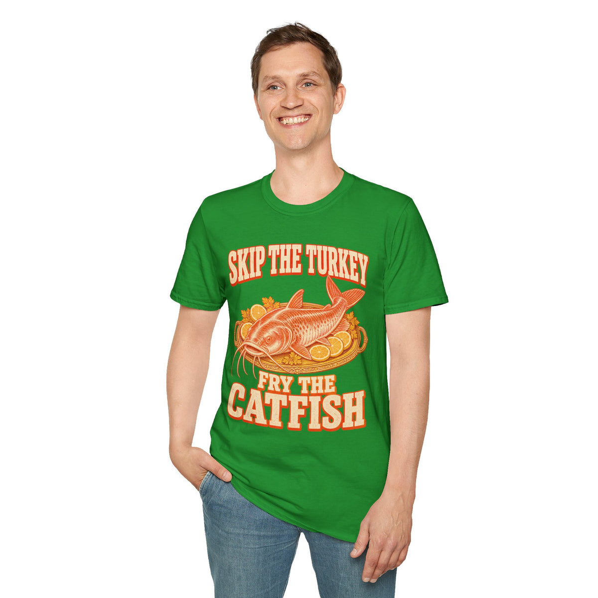 Skip the Turkey Fry the Catfish Thanksgiving T-Shirt