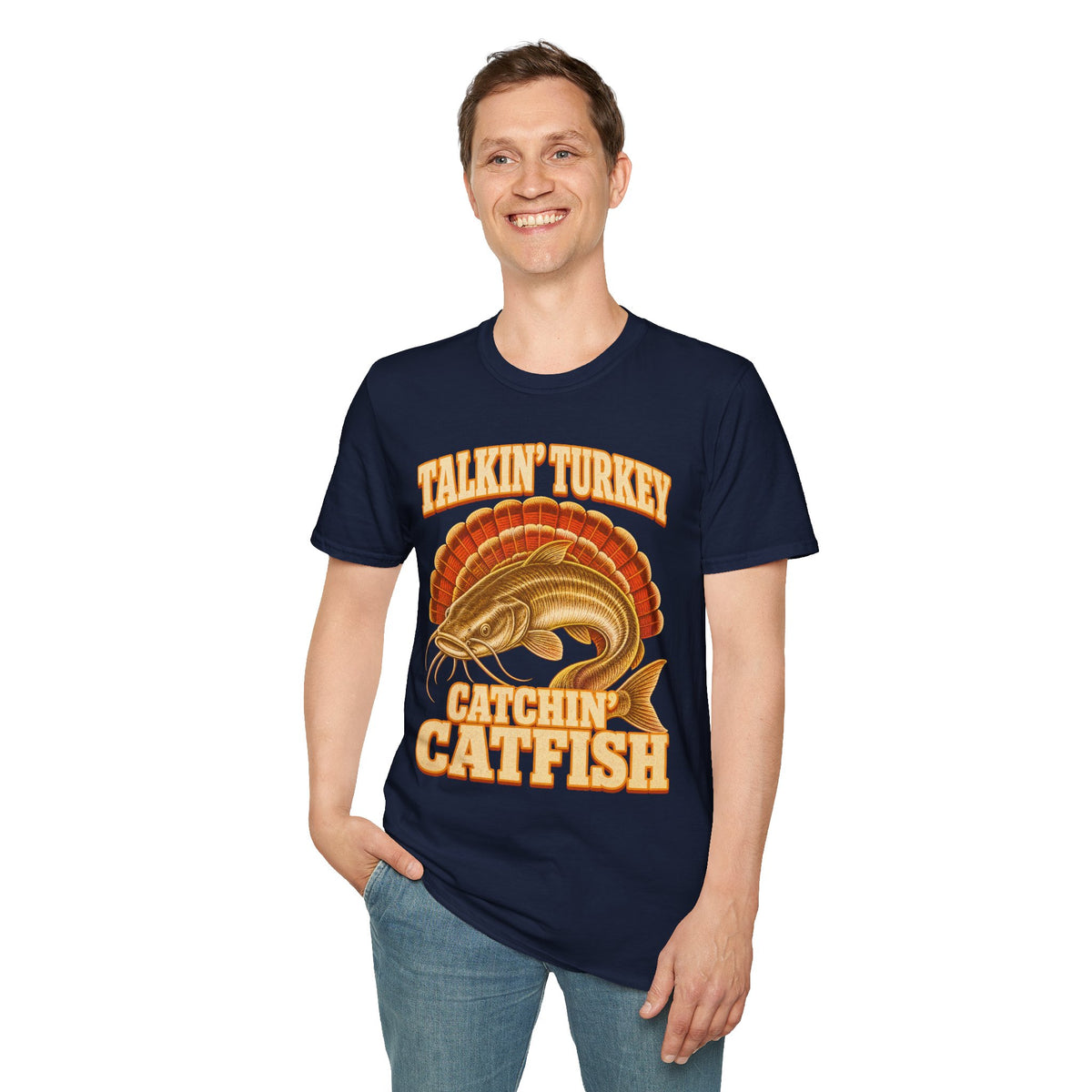 Talkin’ Turkey Catchin’ Catfish Fishing T-Shirt