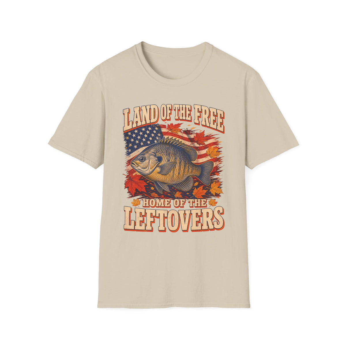 Land of the Free Home of the Leftovers Fishing T-Shirt