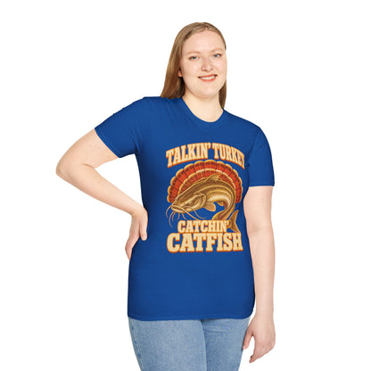 Talkin’ Turkey Catchin’ Catfish Fishing T-Shirt