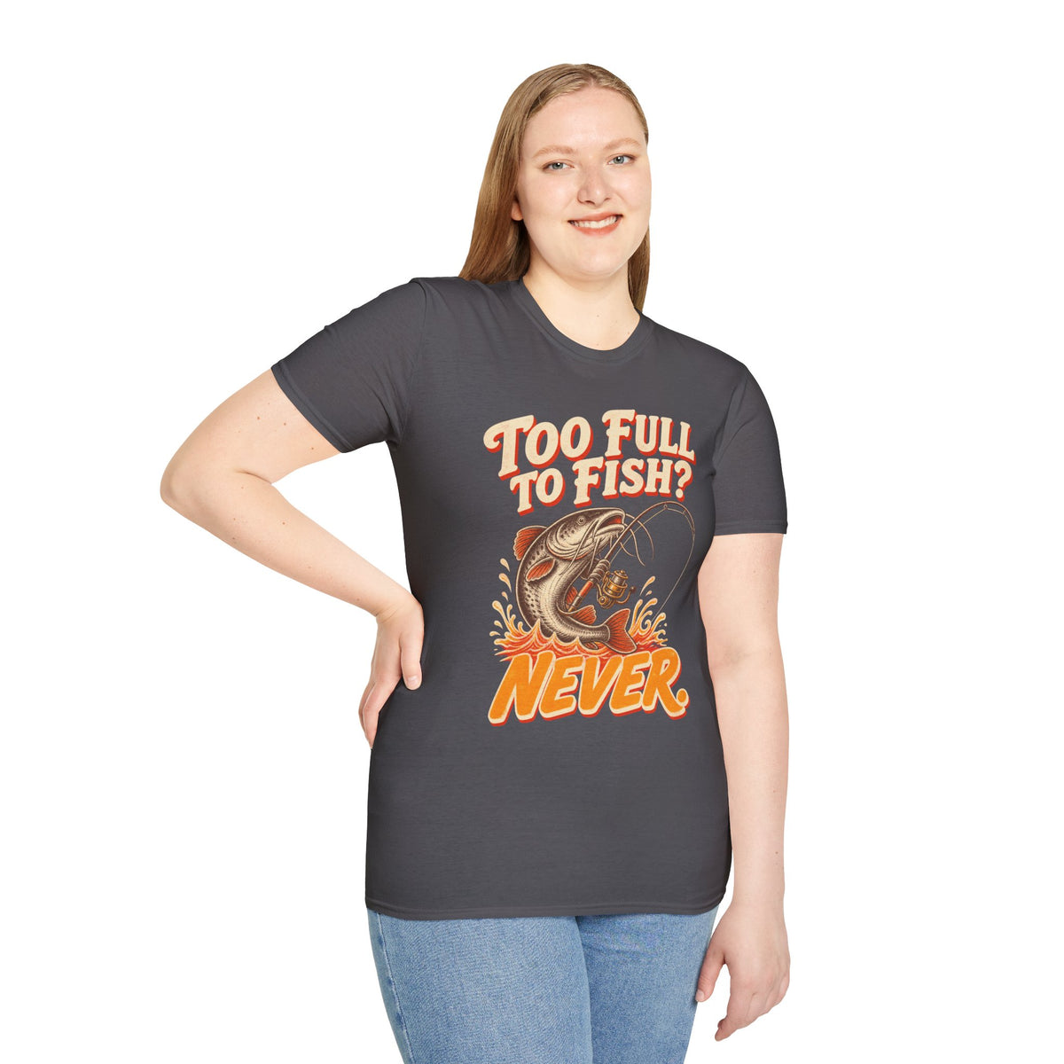Too Full to Fish Never Fishing T-Shirt