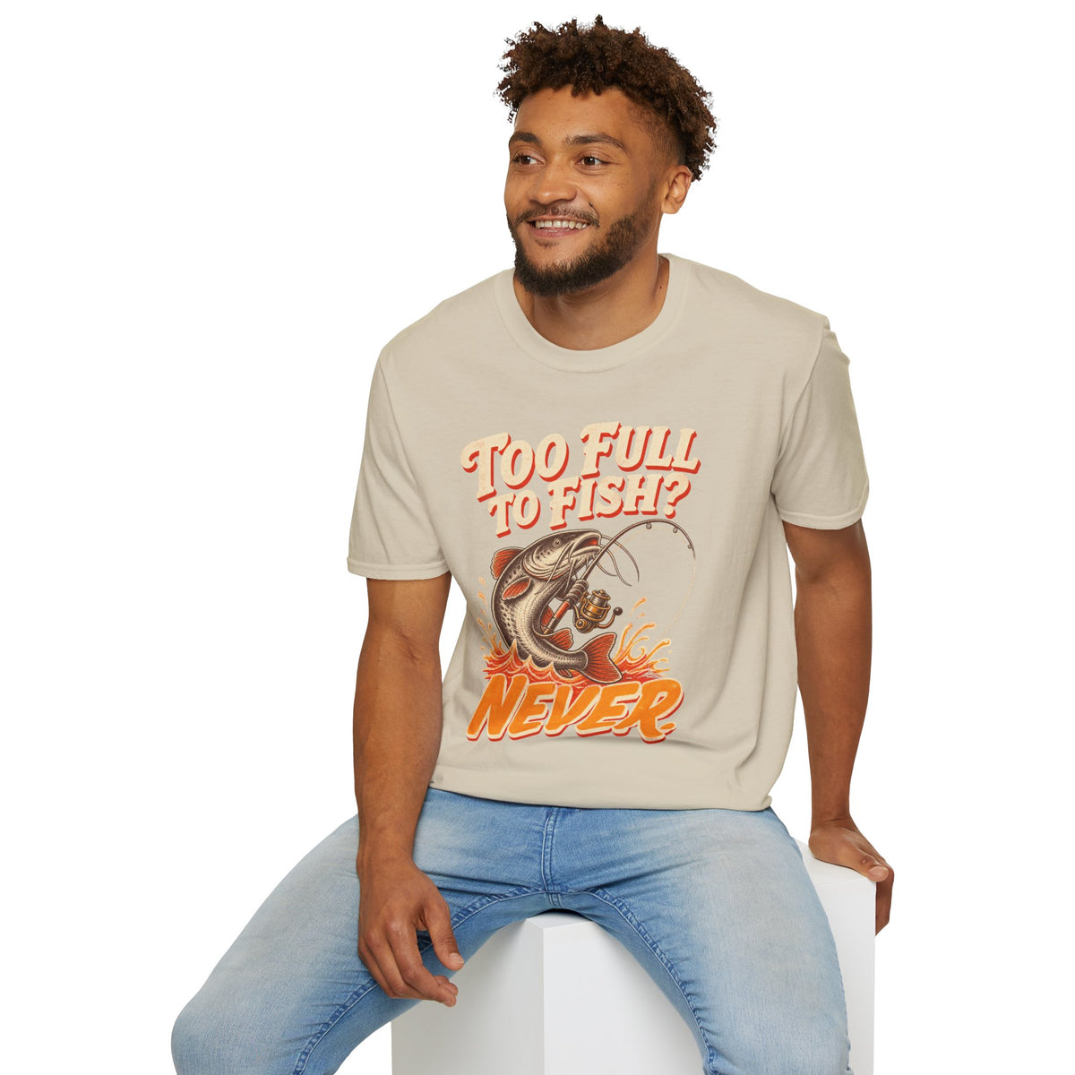 Too Full to Fish Never Fishing T-Shirt