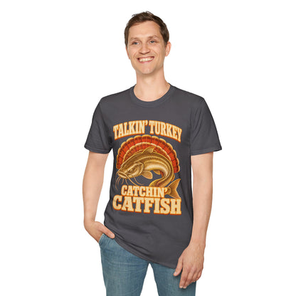 Talkin’ Turkey Catchin’ Catfish Fishing T-Shirt