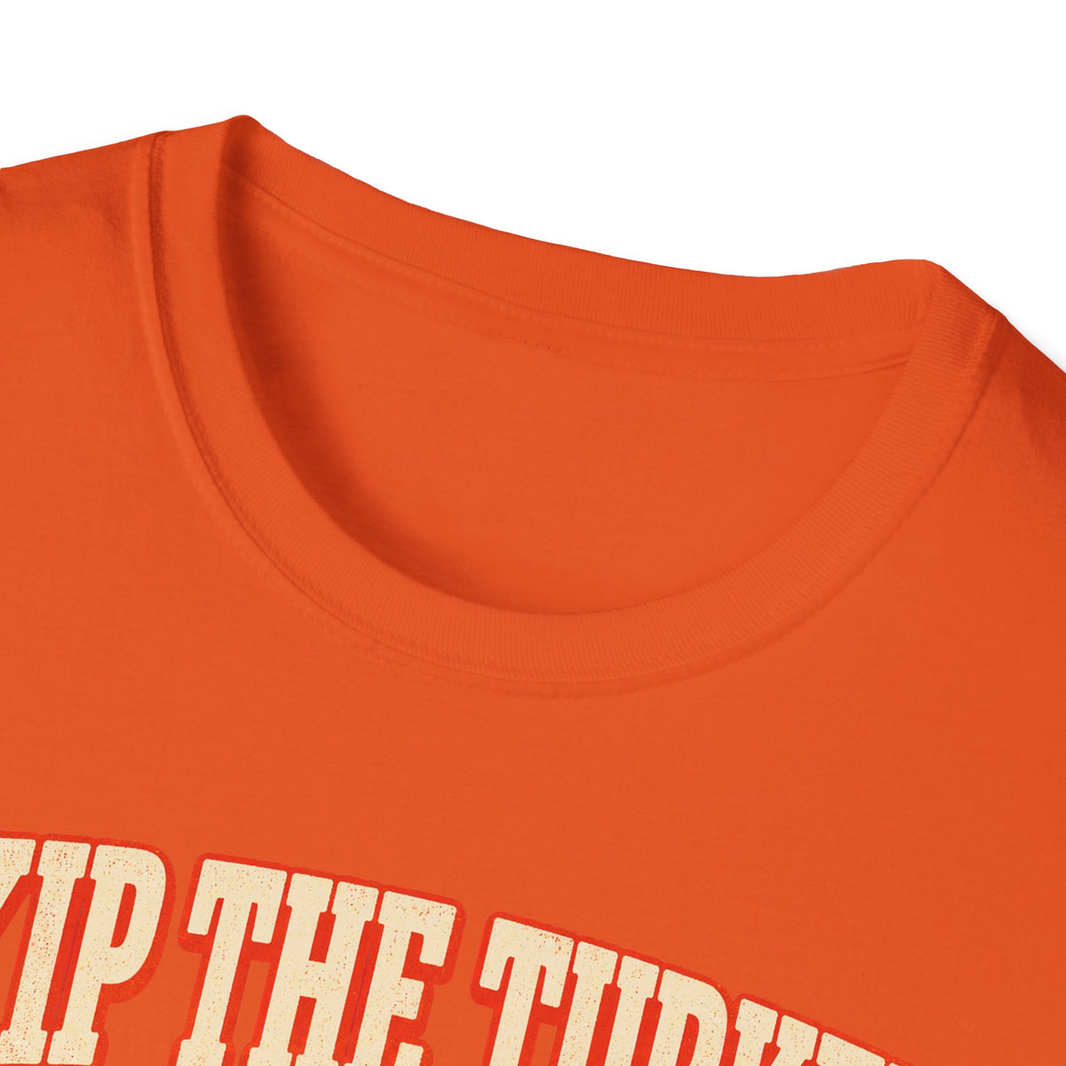 Skip the Turkey Fry the Catfish Thanksgiving T-Shirt