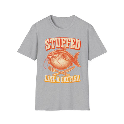 Stuffed Like a Catfish Fishing T-Shirt