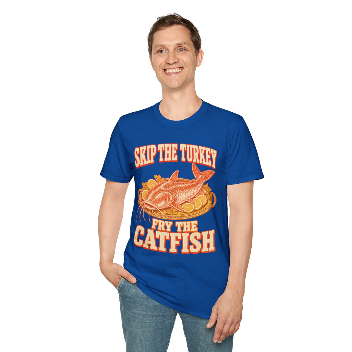 Skip the Turkey Fry the Catfish Thanksgiving T-Shirt