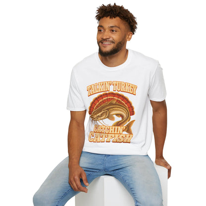 Talkin’ Turkey Catchin’ Catfish Fishing T-Shirt