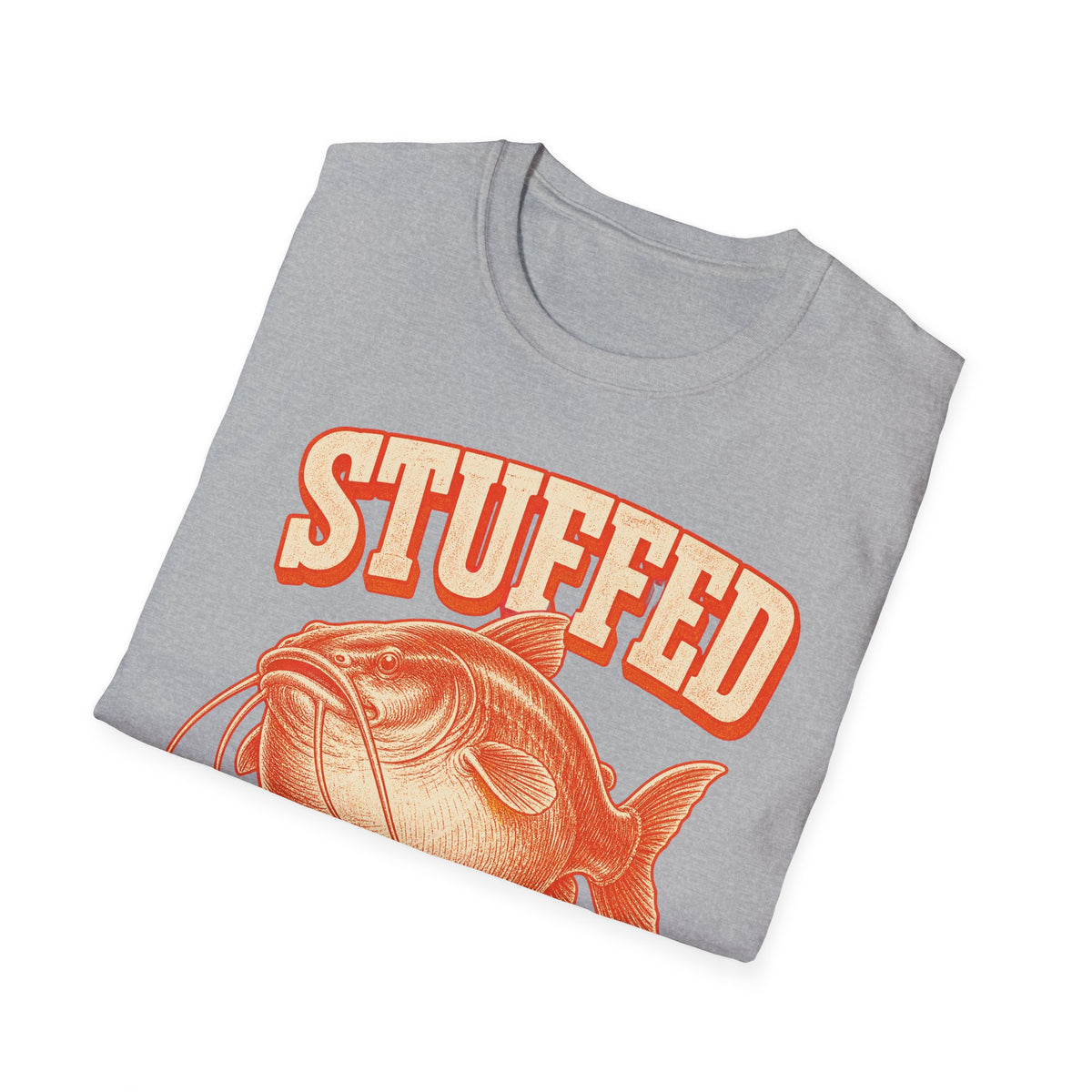 Stuffed Like a Catfish Fishing T-Shirt