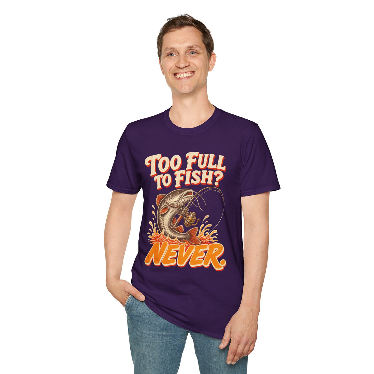 Too Full to Fish Never Fishing T-Shirt
