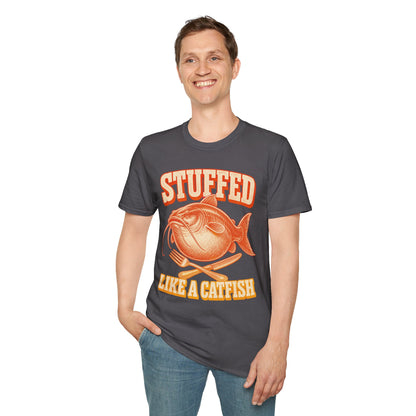 Stuffed Like a Catfish Fishing T-Shirt
