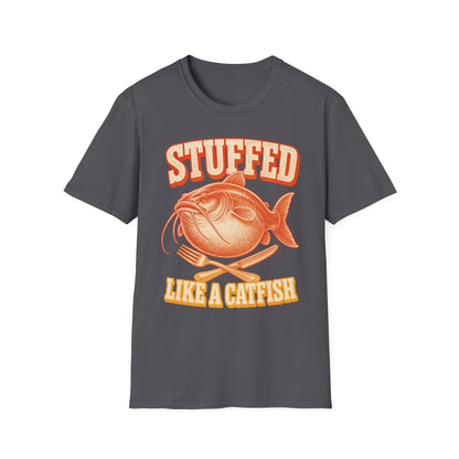 Stuffed Like a Catfish Fishing T-Shirt