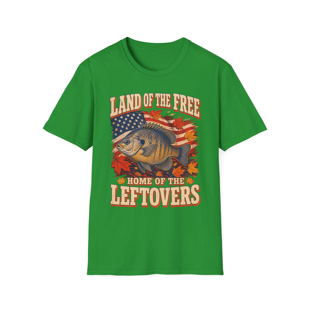 Land of the Free Home of the Leftovers Fishing T-Shirt
