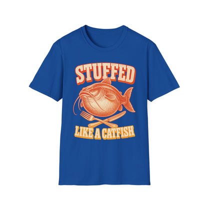 Stuffed Like a Catfish Fishing T-Shirt