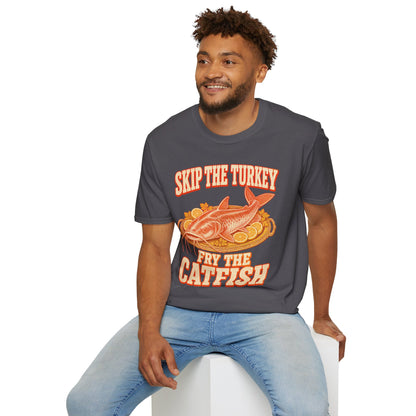 Skip the Turkey Fry the Catfish Thanksgiving T-Shirt