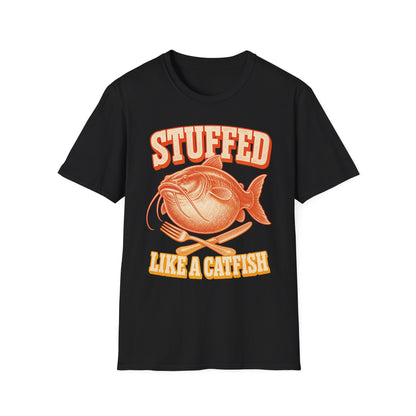 Stuffed Like a Catfish Fishing T-Shirt