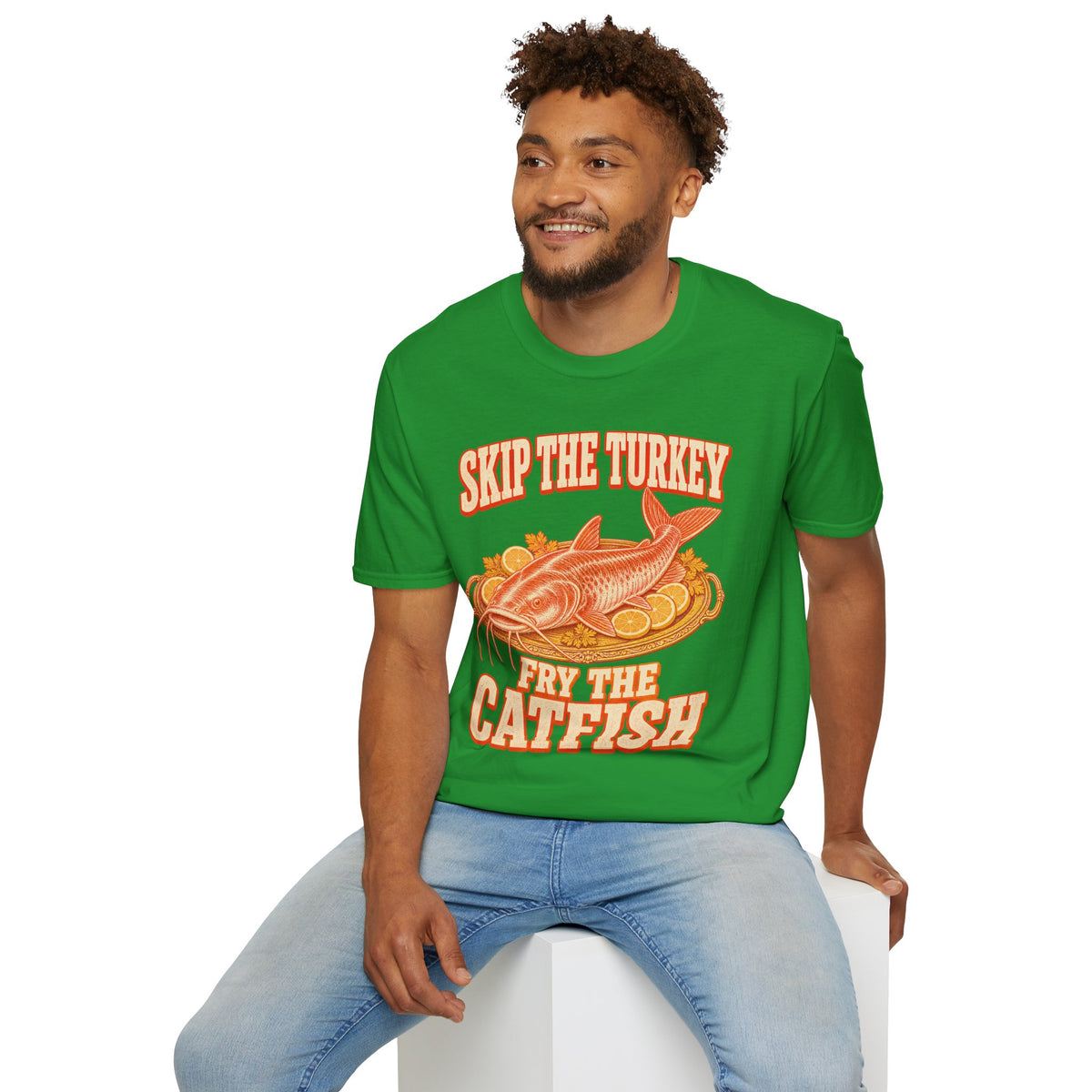 Skip the Turkey Fry the Catfish Thanksgiving T-Shirt
