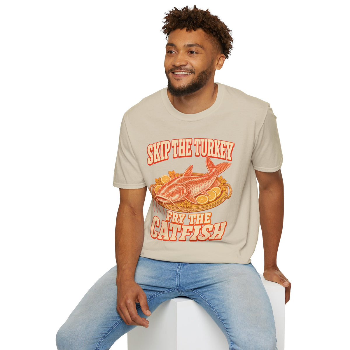 Skip the Turkey Fry the Catfish Thanksgiving T-Shirt