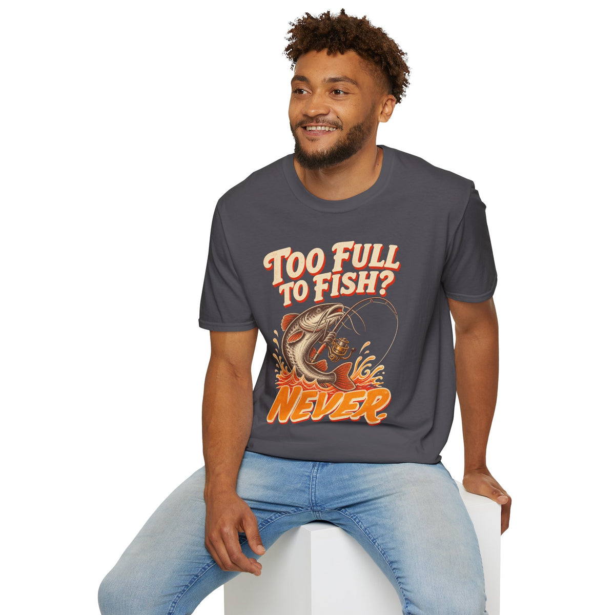 Too Full to Fish Never Fishing T-Shirt