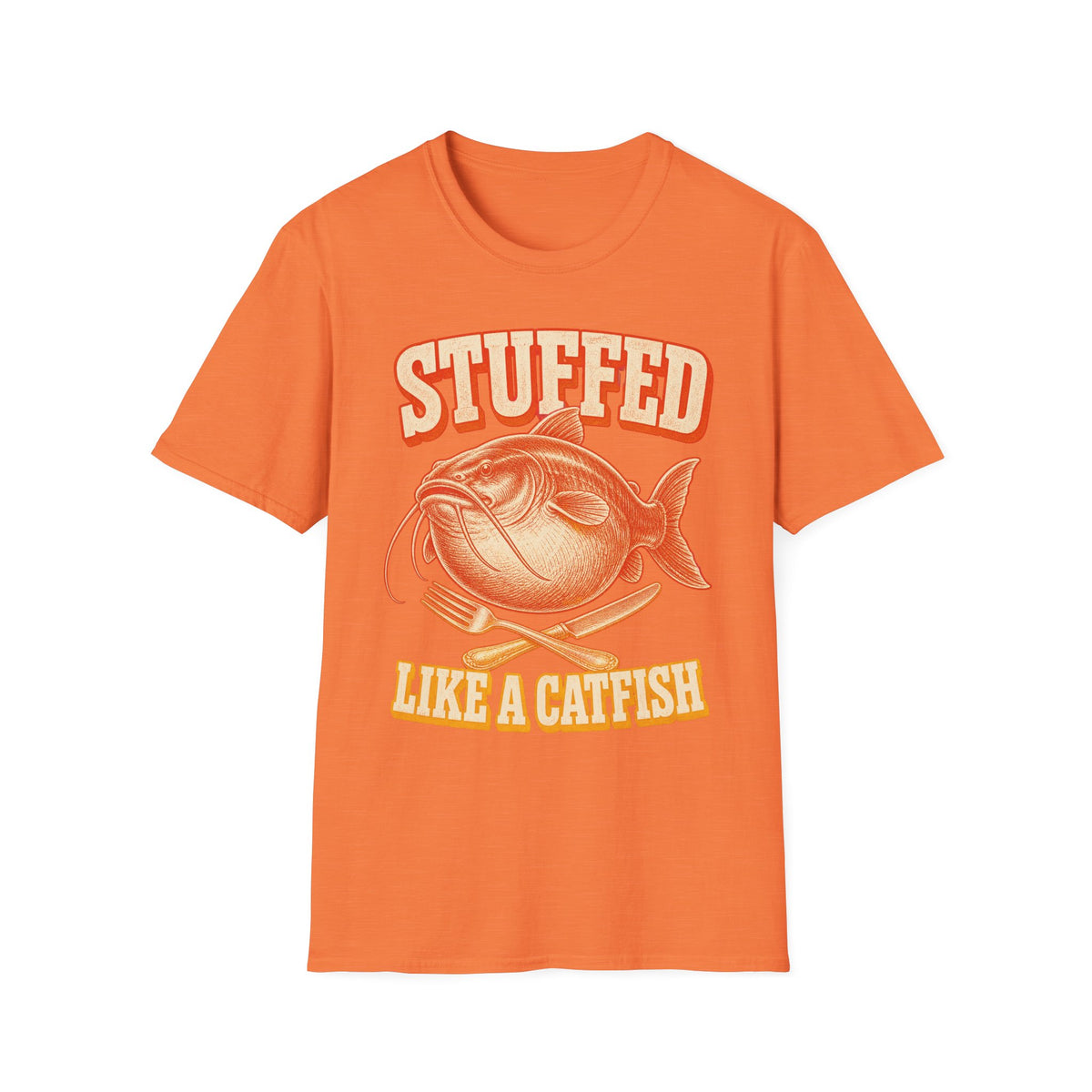 Stuffed Like a Catfish Fishing T-Shirt