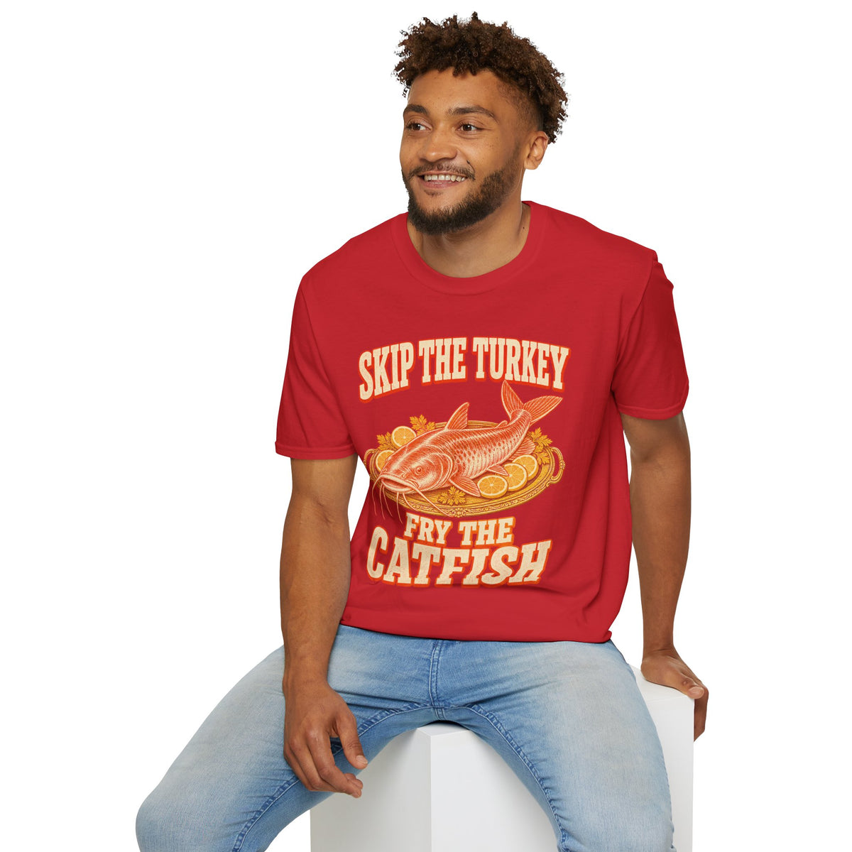 Skip the Turkey Fry the Catfish Thanksgiving T-Shirt