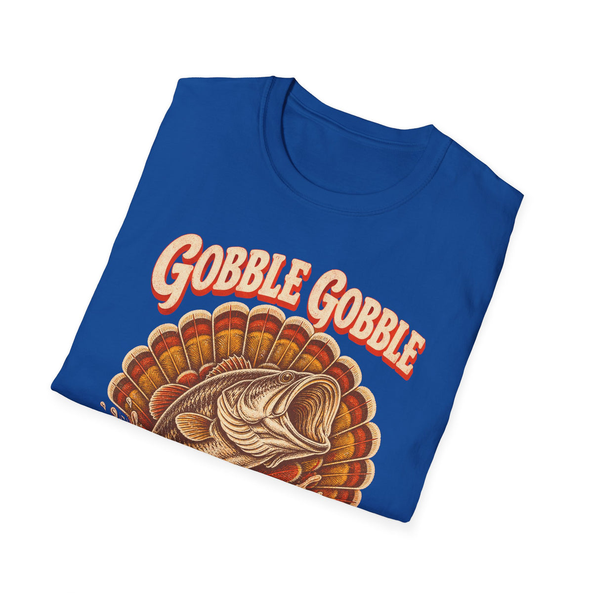 Gobble Gobble Go Fishing Turkey Hunting T-Shirt