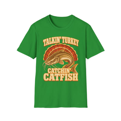 Talkin’ Turkey Catchin’ Catfish Fishing T-Shirt